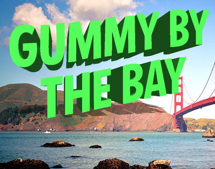 Gummy Drop! – Fun Facts About San Francisco